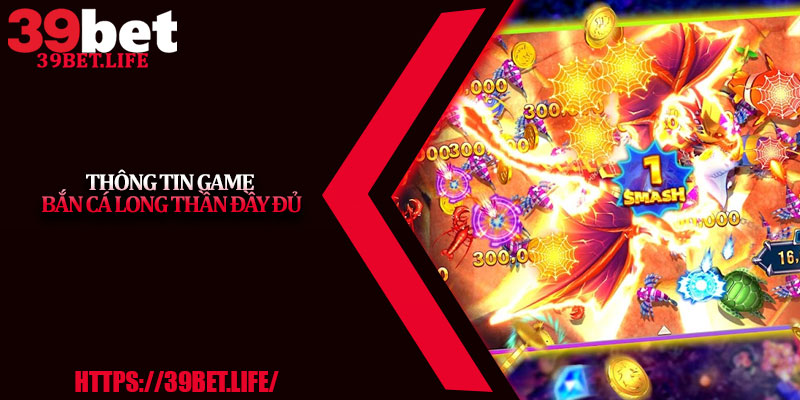Thông tin game Bắn Cá Long Thần đầy đủ